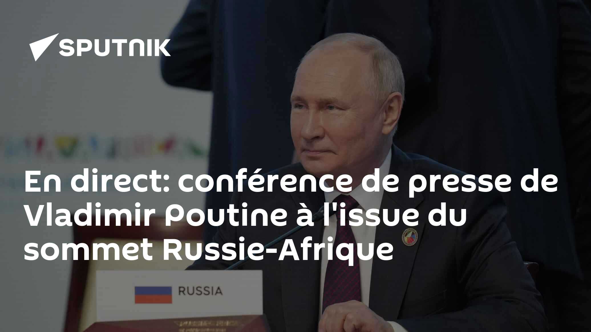 En direct: conférence de presse de Vladimir Poutine à l'issue du sommet Russie-Afrique