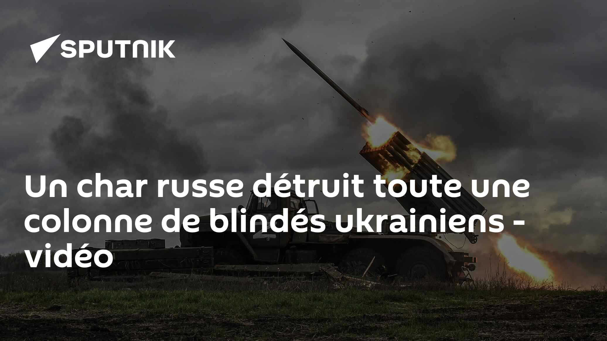 Un char russe détruit toute une colonne de blindés ukrainiens - vidéo