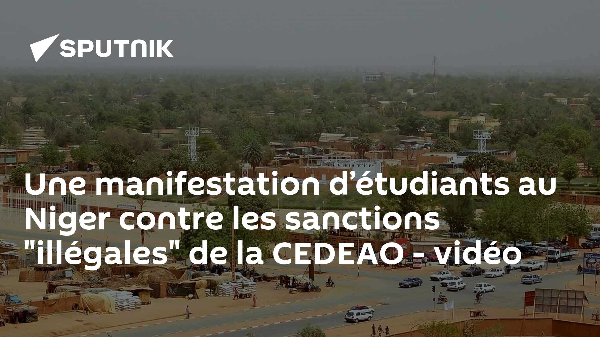 Une manifestation d’étudiants au Niger contre les sanctions "illégales" de la CEDEAO - vidéo