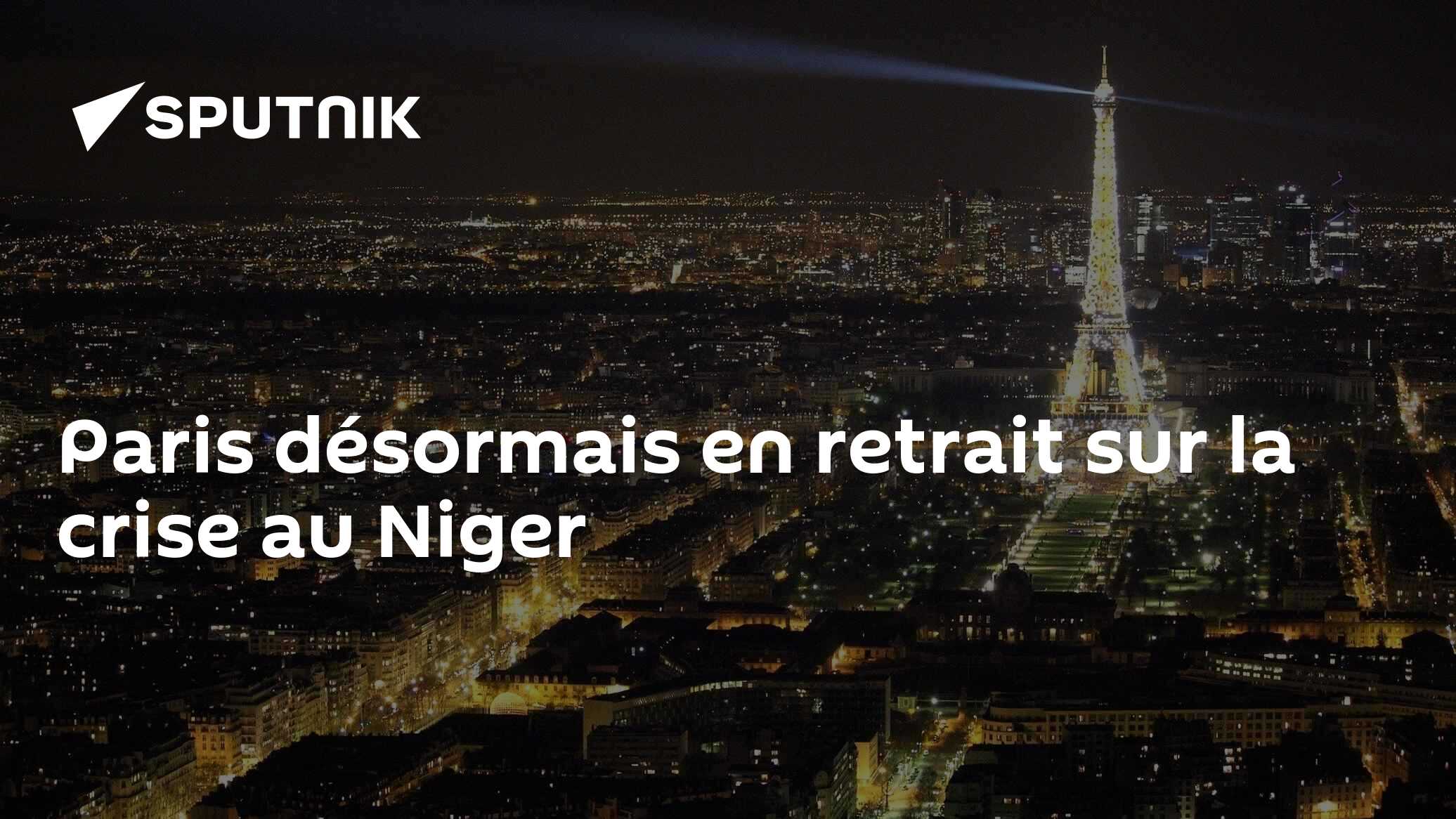 Paris désormais en retrait sur la crise au Niger