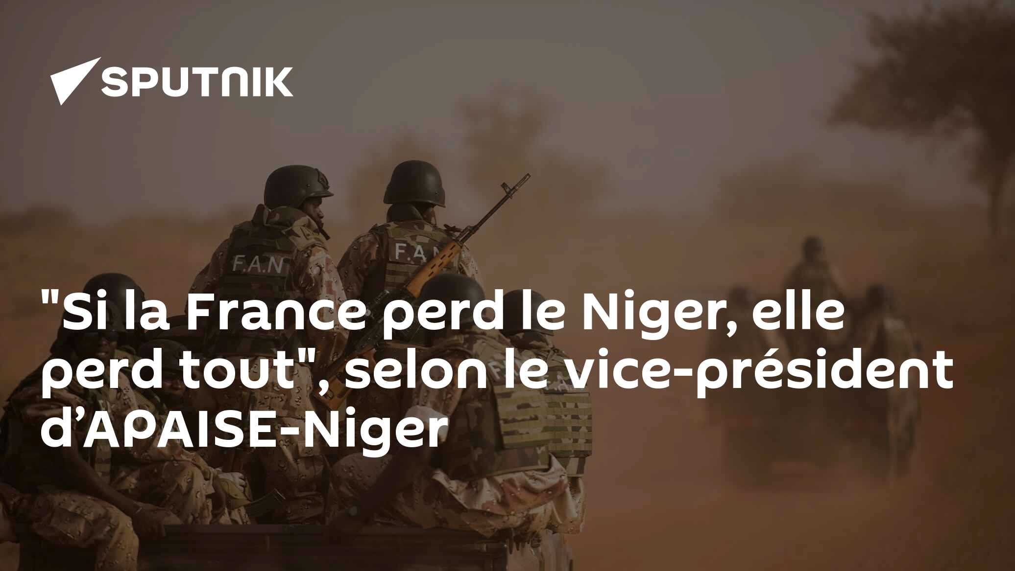 "Si la France perd le Niger, elle perd tout", selon le vice-président d’APAISE-Niger