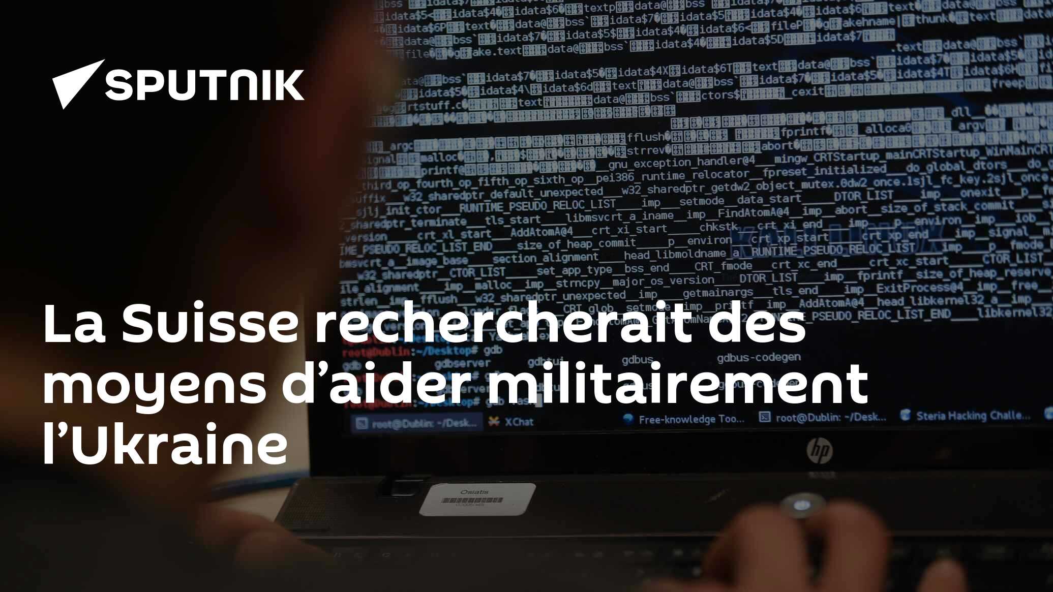 La Suisse rechercherait des moyens d’aider militairement l’Ukraine