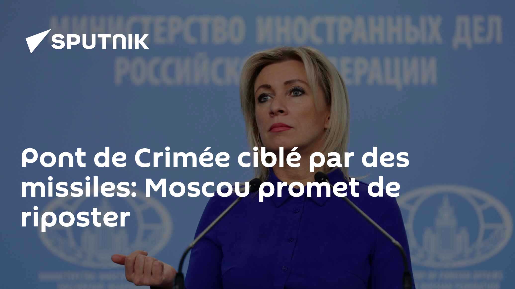 Pont de Crimée ciblé par des missiles: Moscou promet de riposter - 12. ...
