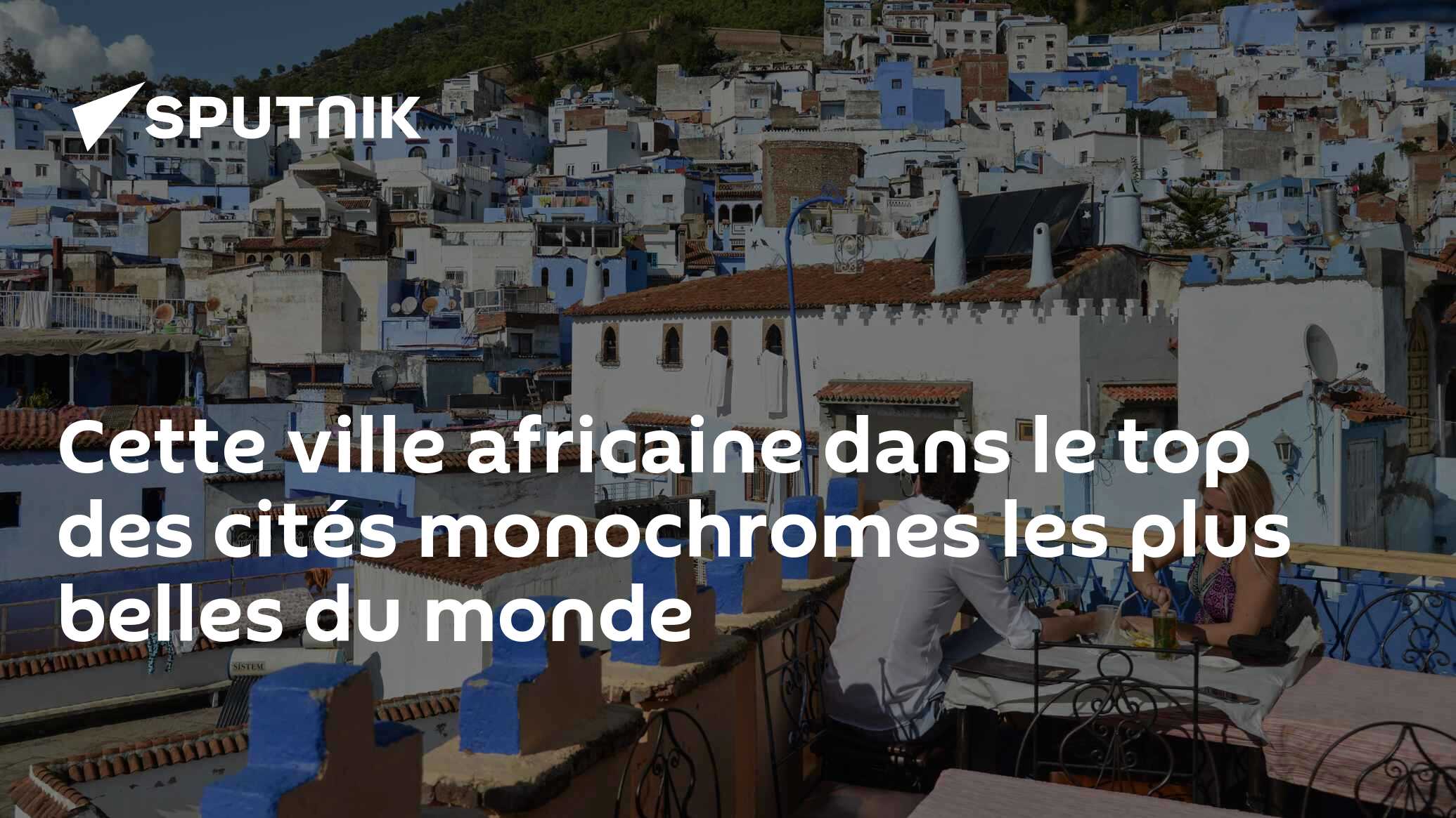 Cette ville africaine dans le top des cités monochromes les plus belles