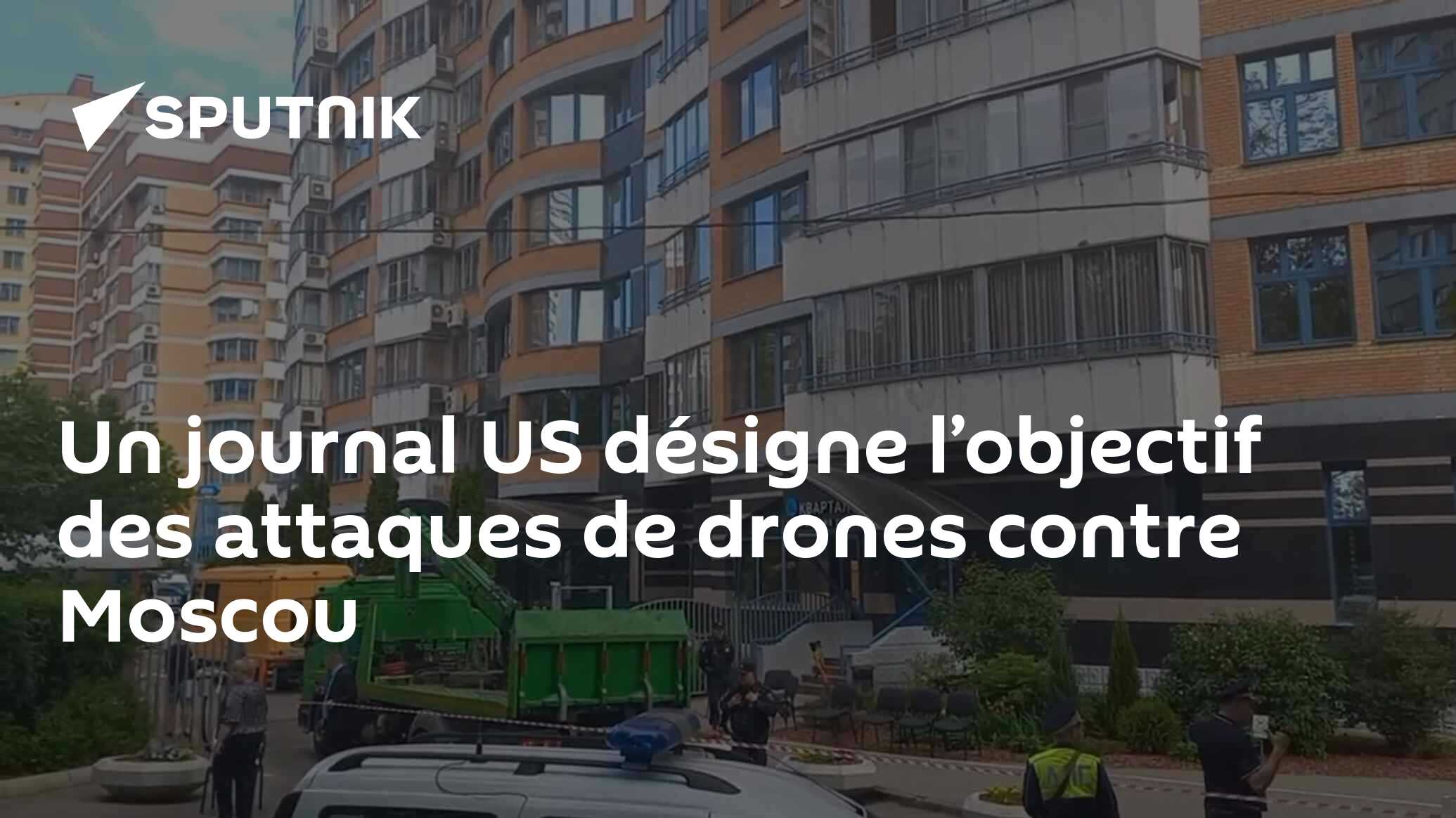 Un journal US désigne l’objectif des attaques de drones contre Moscou
