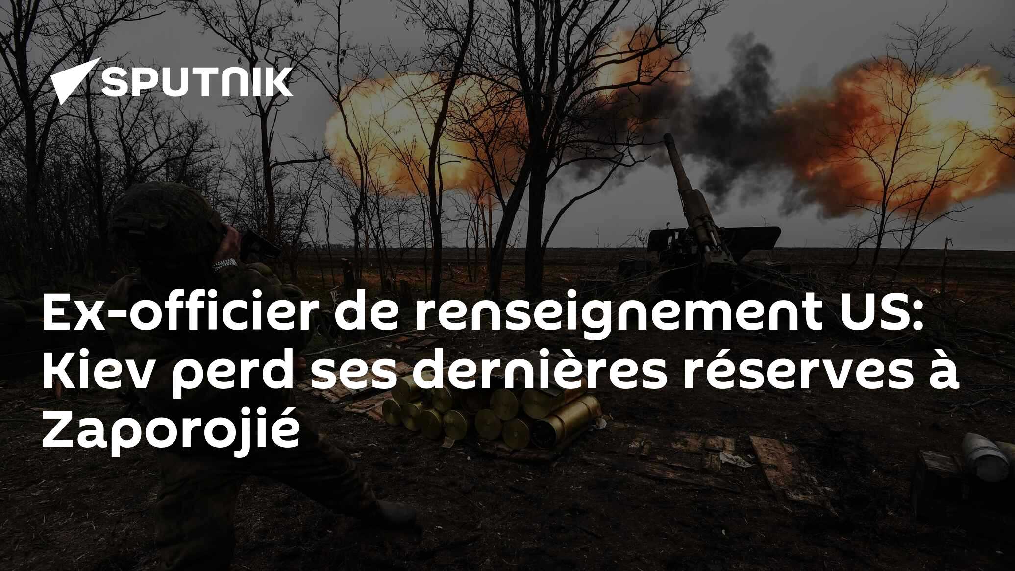 Ex-officier de renseignement US: Kiev perd ses dernières réserves à Zaporojié
