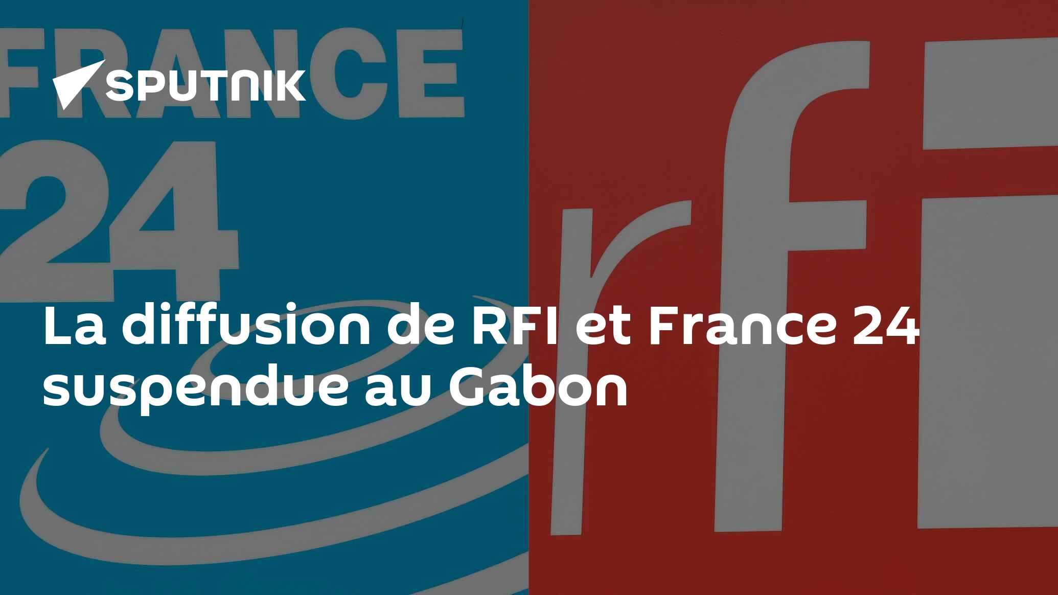 La diffusion de RFI et France 24 suspendue au Gabon