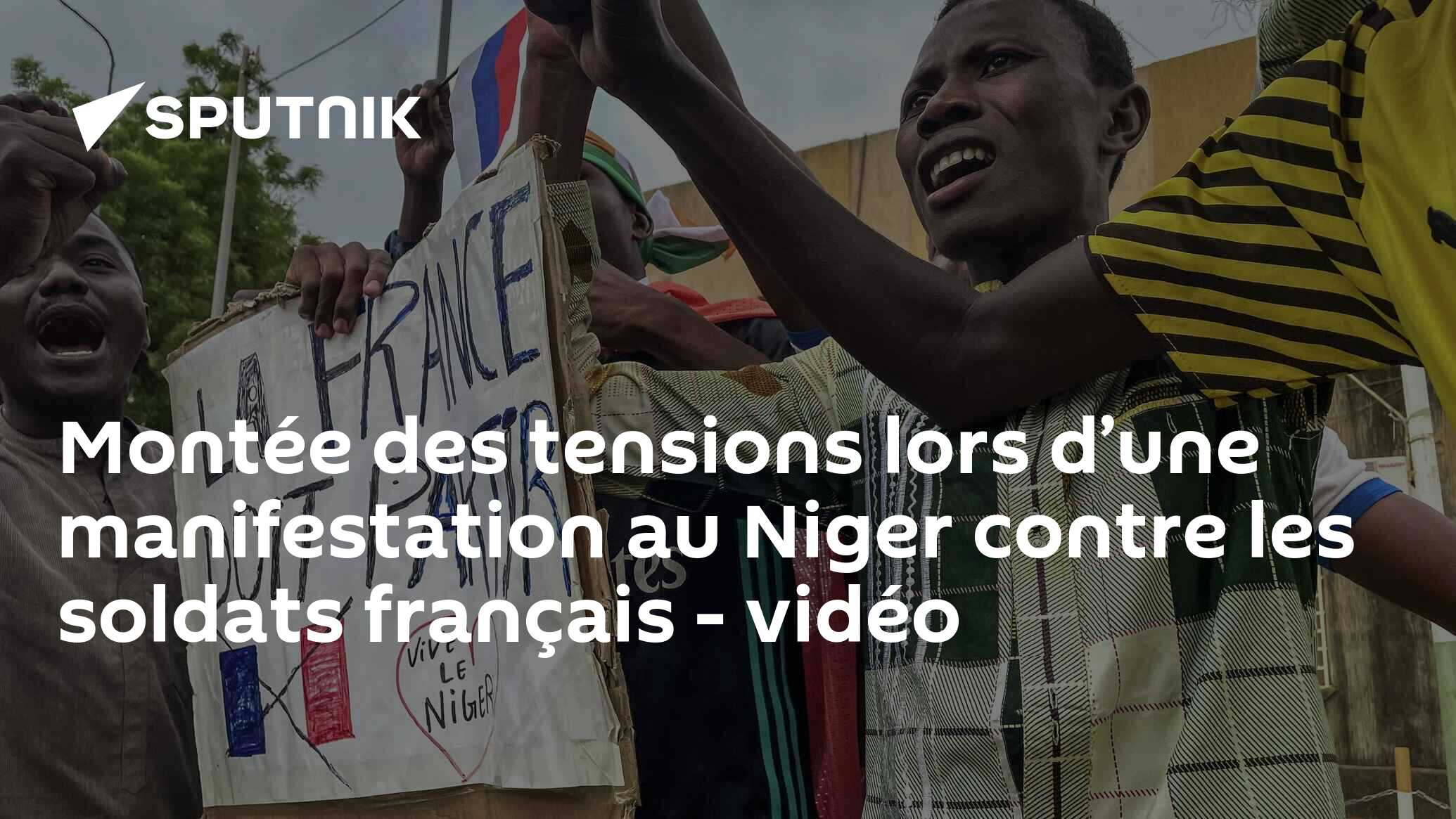 Montée des tensions lors d’une manifestation au Niger contre les soldats français - vidéo