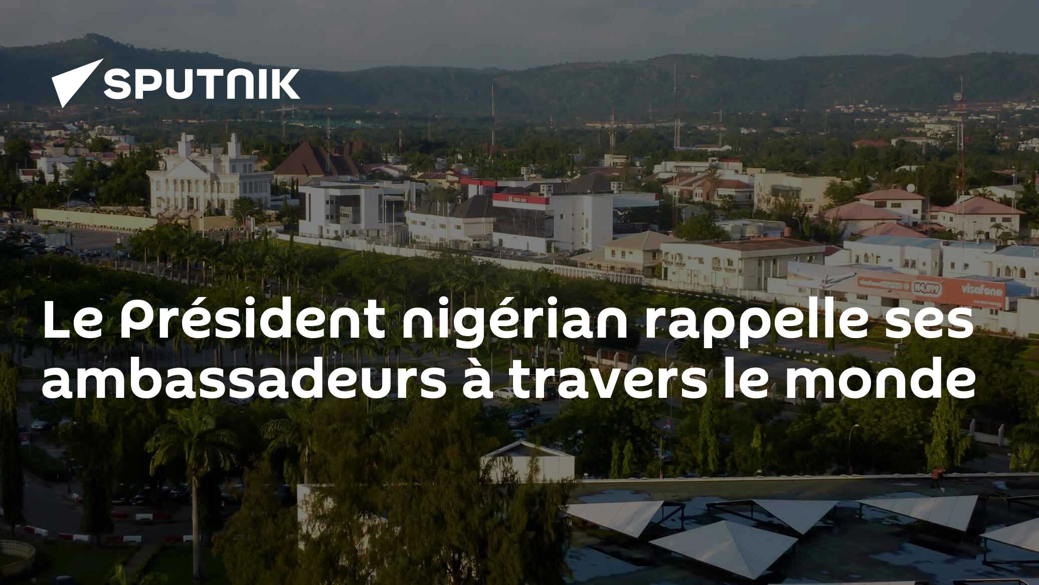 Le Président nigérian rappelle ses ambassadeurs à travers le monde