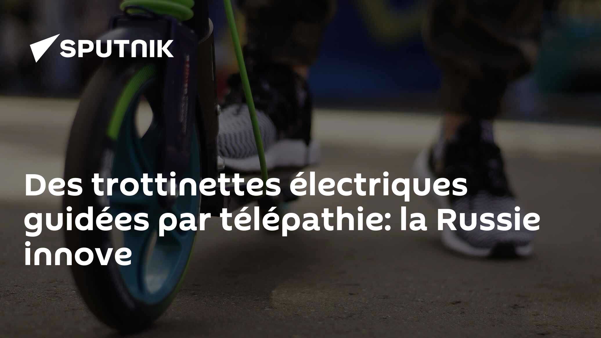 Des trottinettes électriques guidées par télépathie: la Russie innove