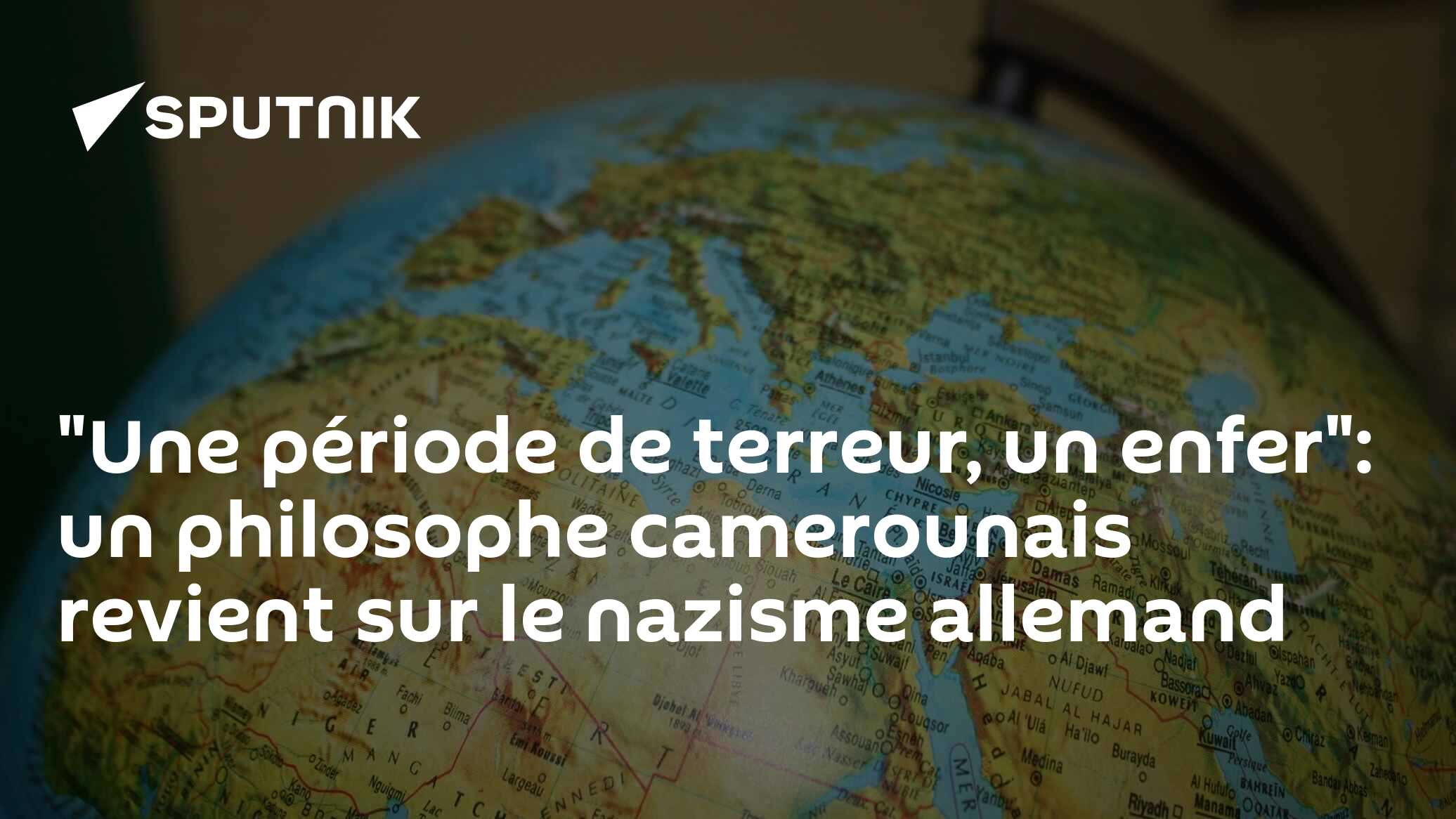 "Une période de terreur, un enfer": un philosophe camerounais revient sur le nazisme allemand