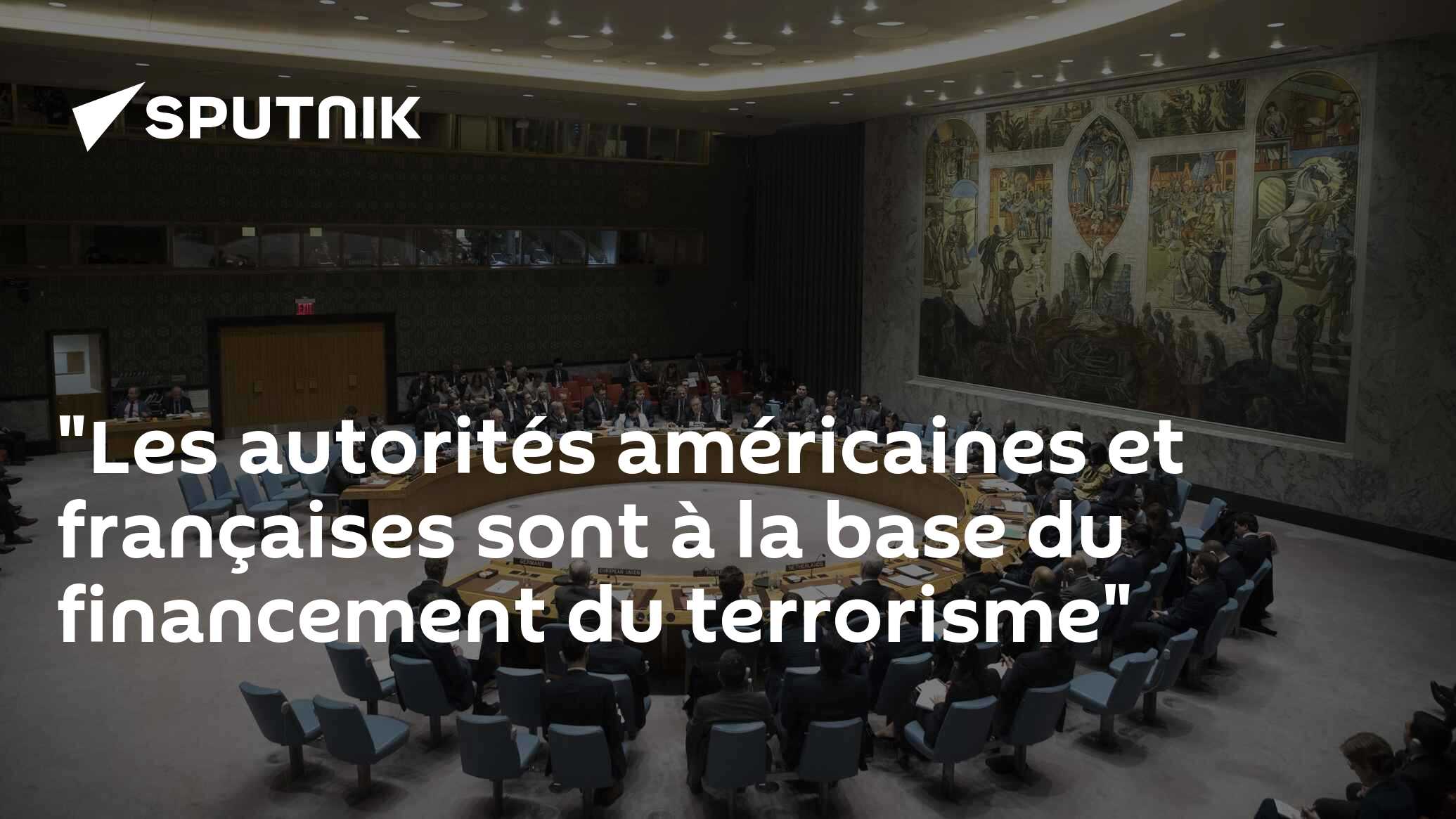"Les autorités américaines et françaises sont à la base du financement du terrorisme"