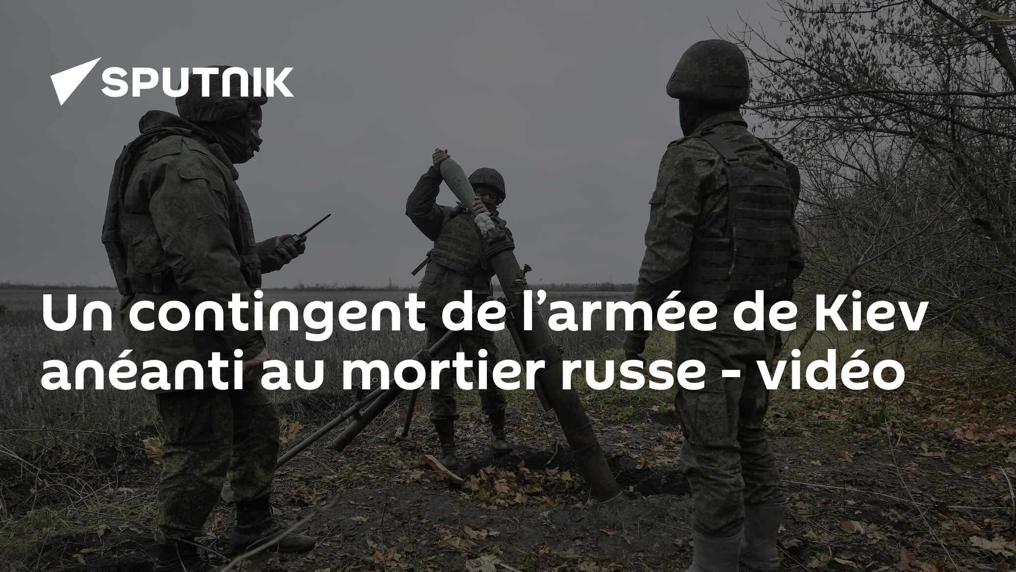 Un contingent de l’armée de Kiev anéanti au mortier russe - vidéo