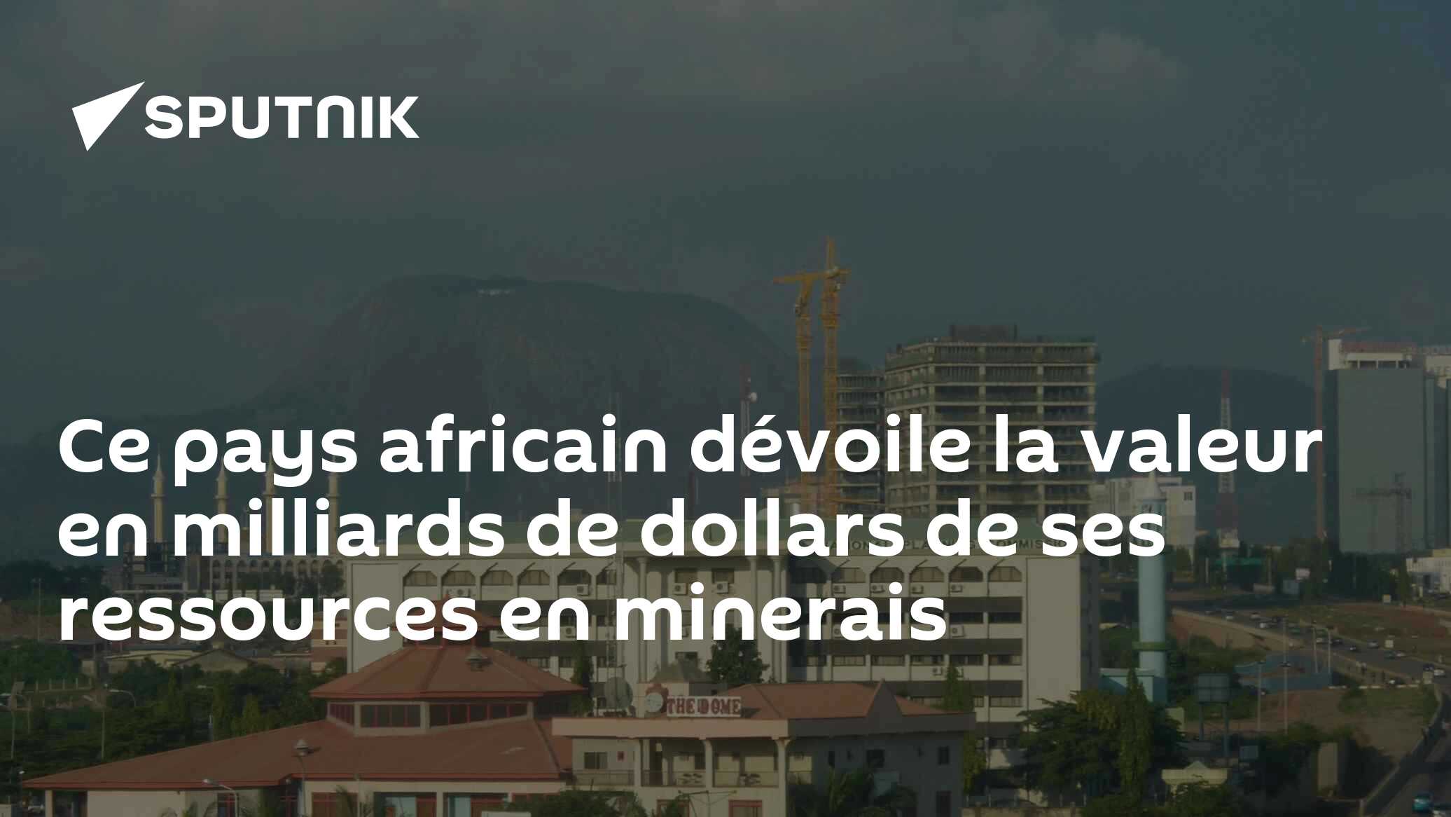 Ce pays africain dévoile la valeur en milliards de dollars de ses ressources en minerais