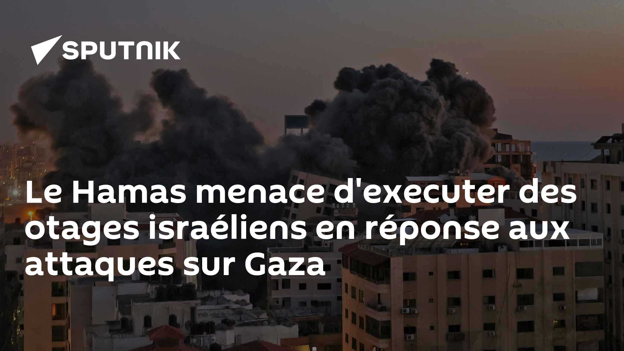 Le Hamas menace d'executer des otages israéliens en réponse aux attaques sur Gaza