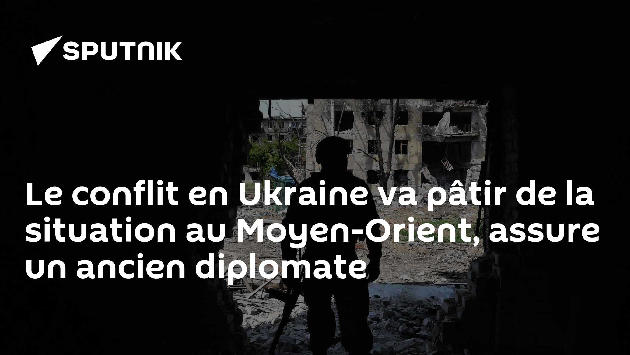 Le conflit en Ukraine va pâtir de la situation au Moyen-Orient, assure un ancien diplomate