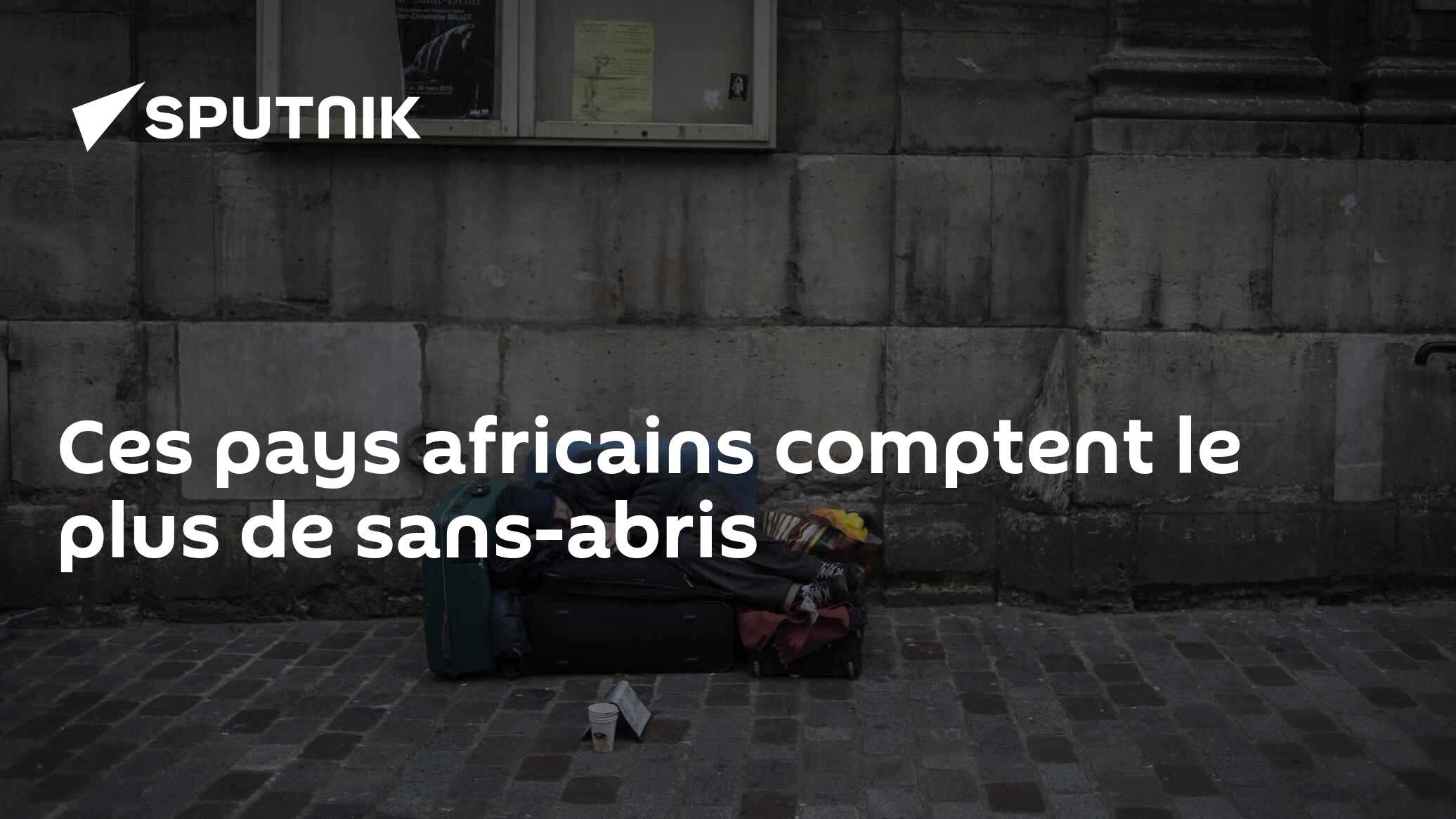 Ces pays africains comptent le plus de sans-abris