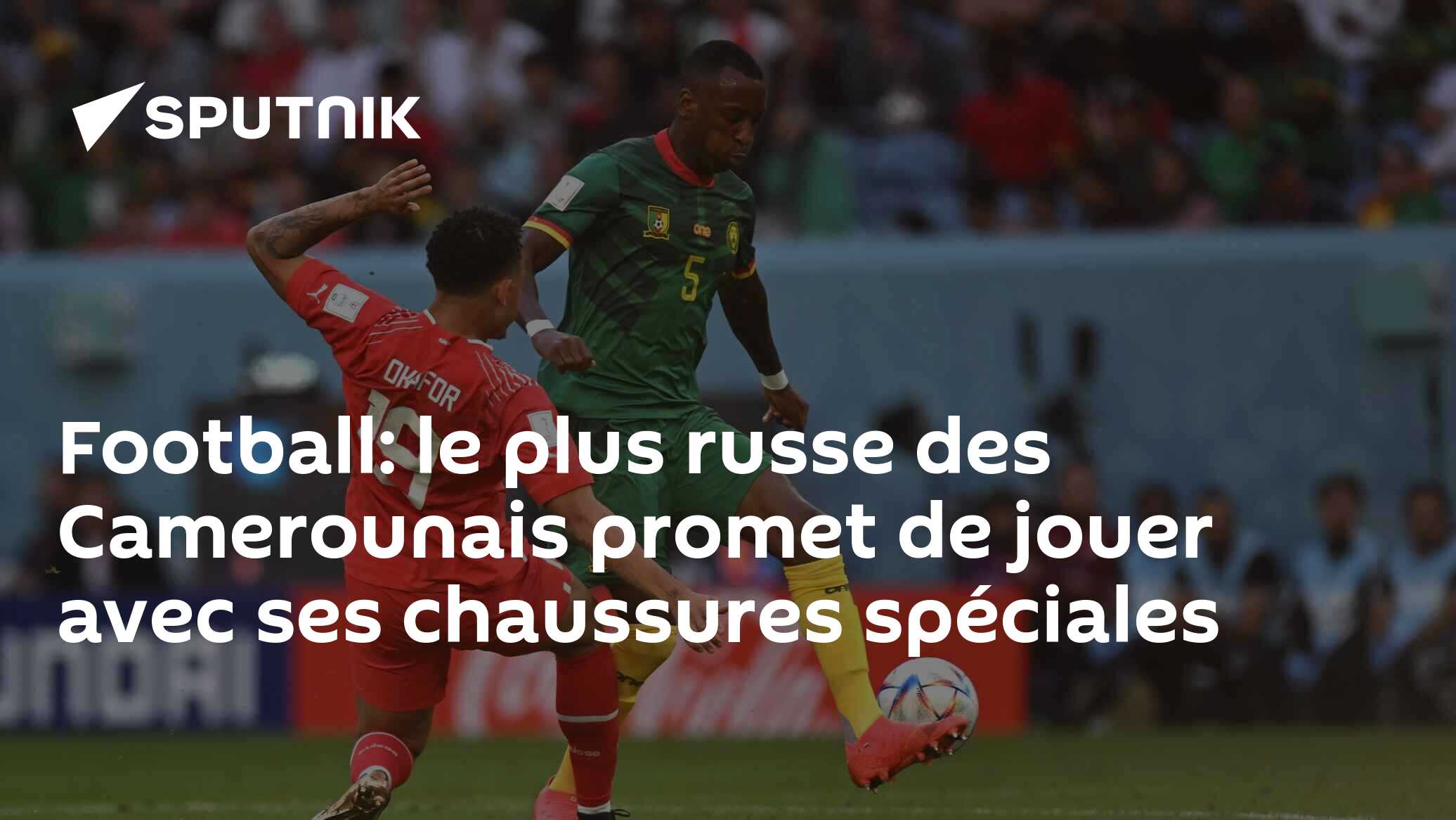 Football: le plus russe des Camerounais promet de jouer avec ses chaussures spéciales