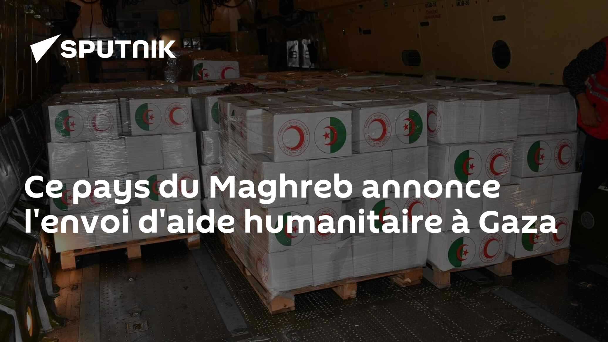 Ce Pays Du Maghreb Annonce L'envoi D'aide Humanitaire à Gaza - 22.10. ...