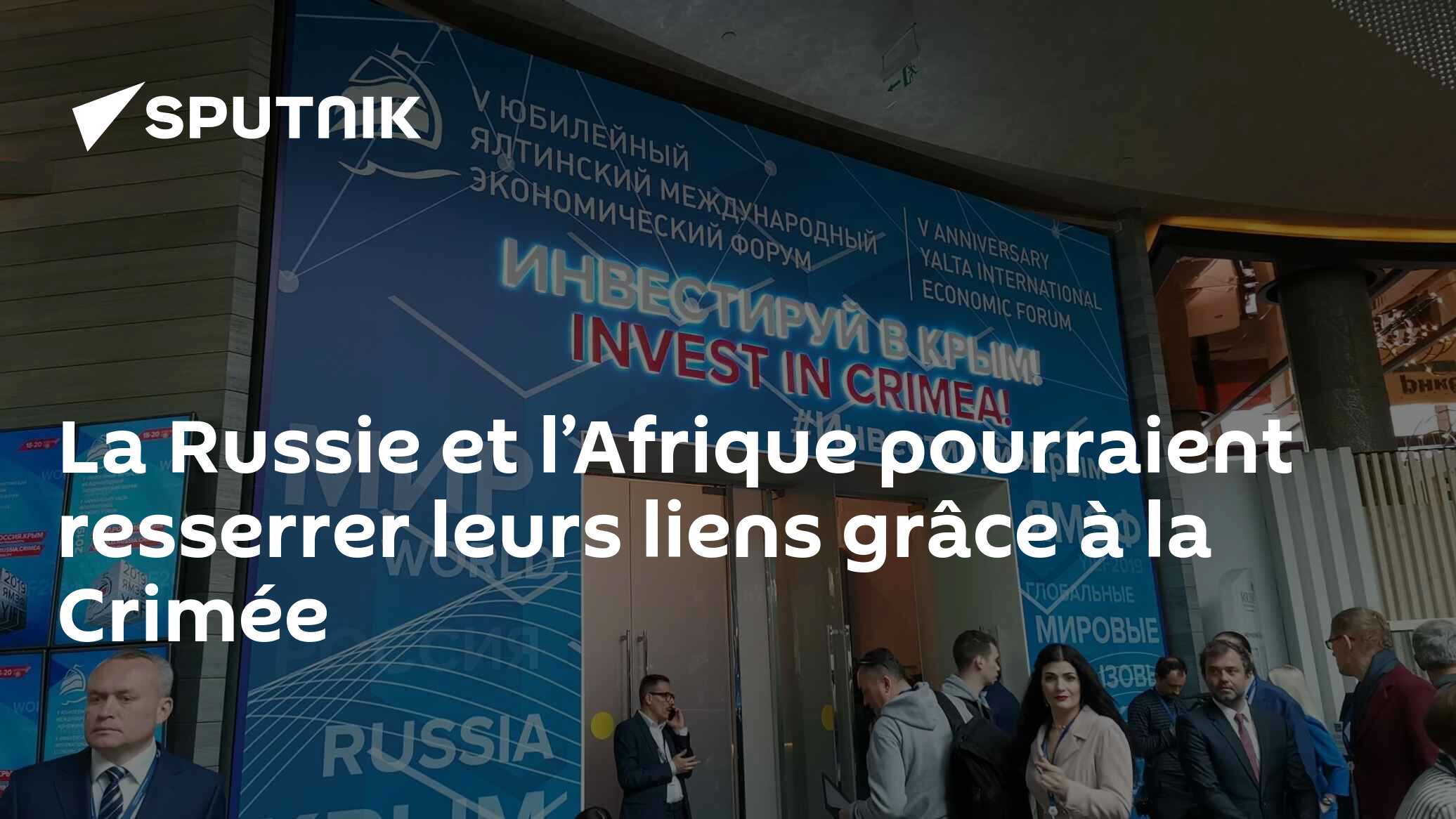 La Russie et l’Afrique pourraient resserrer leurs liens grâce à la Crimée