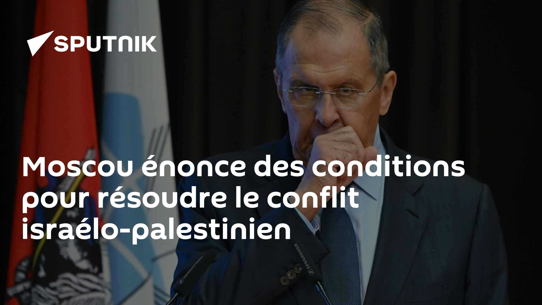 Moscou énonce des conditions pour résoudre le conflit israélo-palestinien