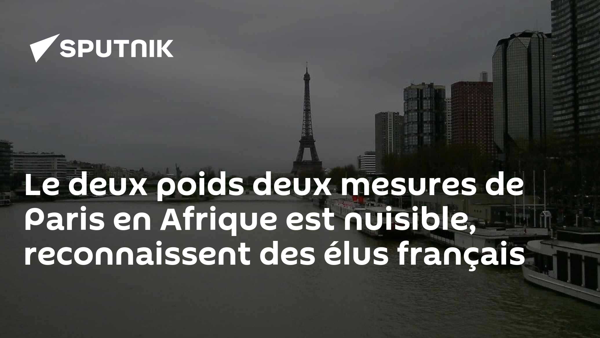 Le deux poids deux mesures de Paris en Afrique est nuisible, reconnaissent des élus français