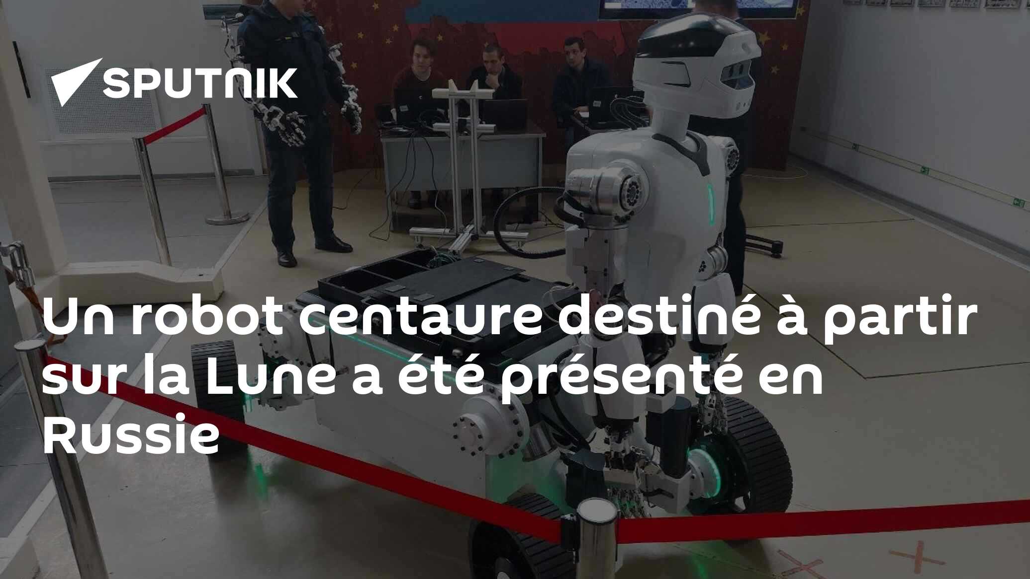 Un robot centaure destiné à partir sur la Lune a été présenté en Russie
