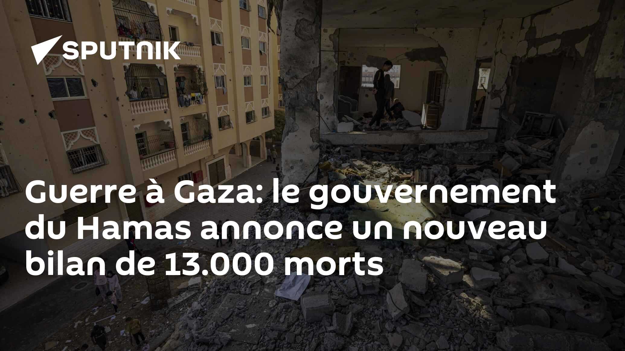 Guerre à Gaza: le gouvernement du Hamas annonce un nouveau bilan de 13.000 morts