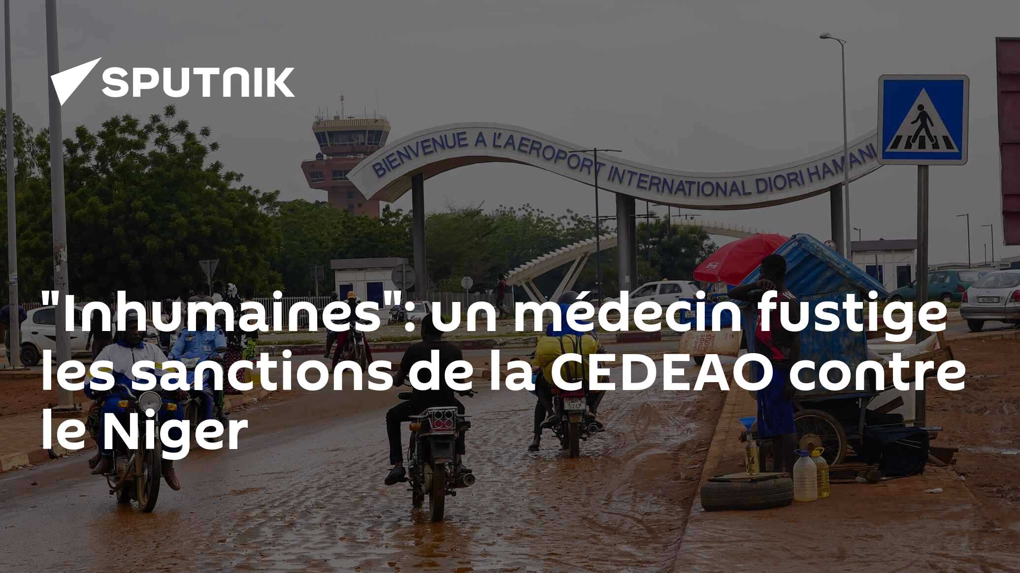 "Inhumaines": un médecin fustige les sanctions de la CEDEAO contre le Niger