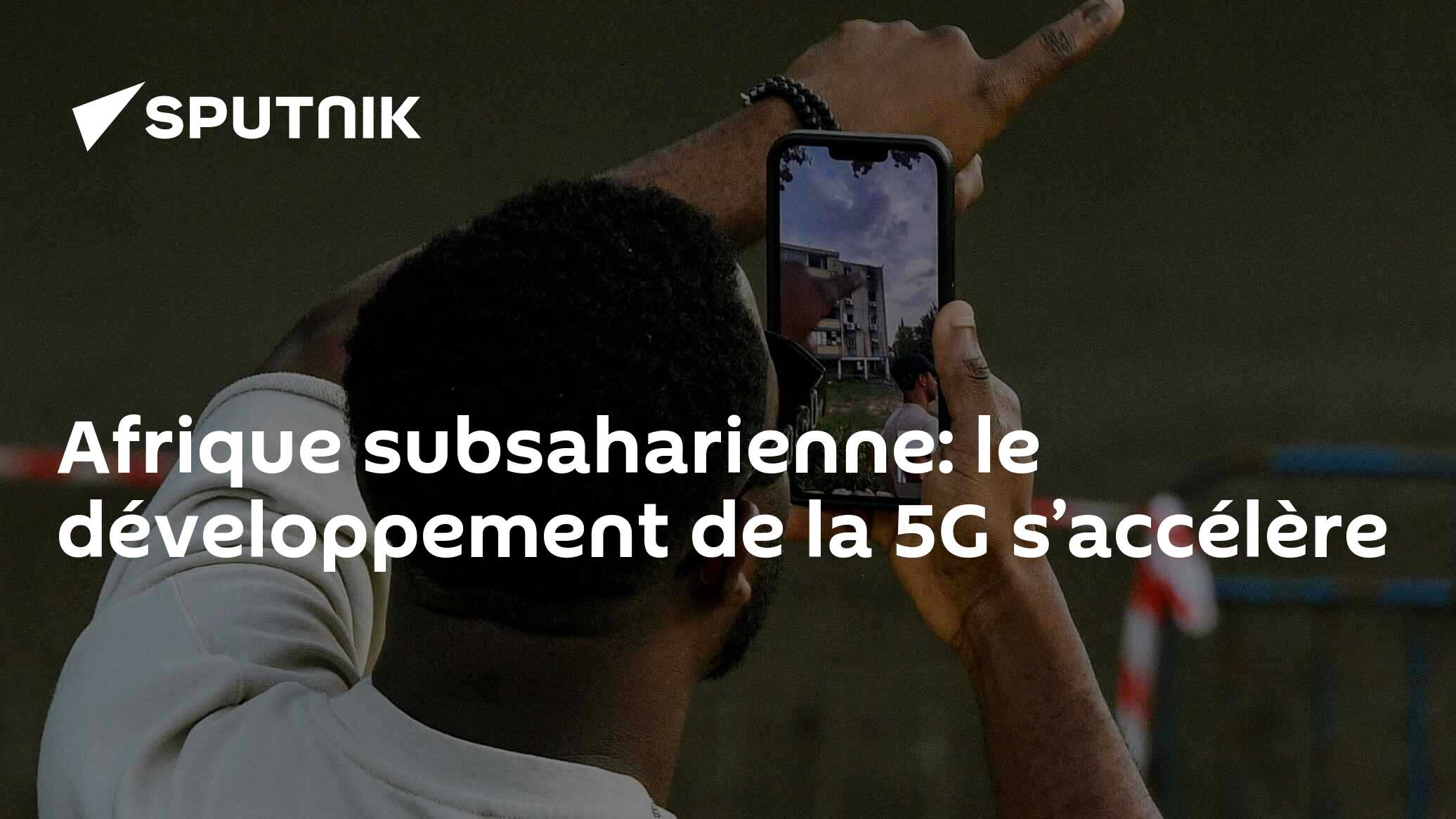 Afrique subsaharienne: le développement de la 5G s’accélère