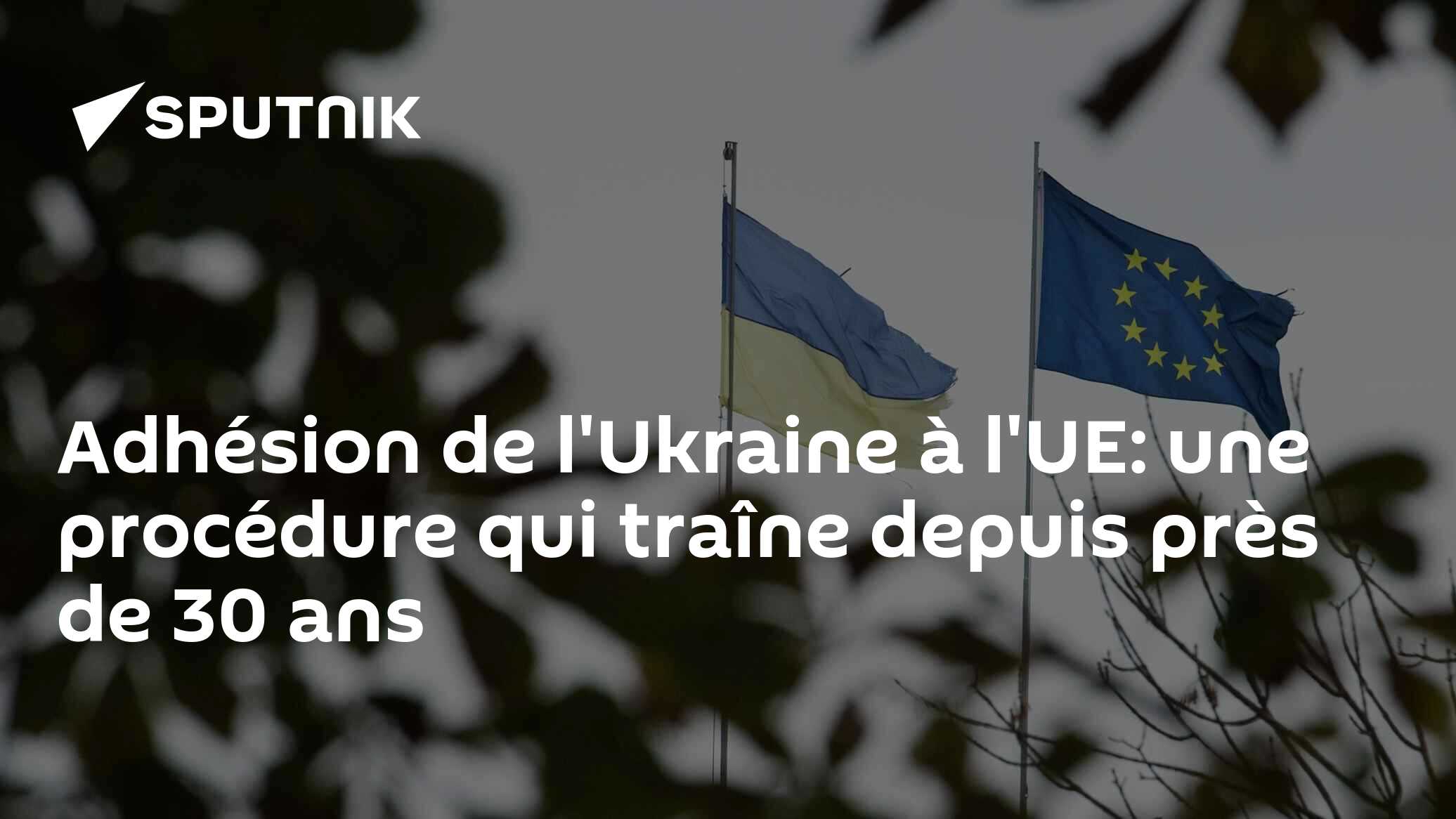 Adhésion de l'Ukraine à l'UE: une procédure qui traîne depuis près de 30 ans