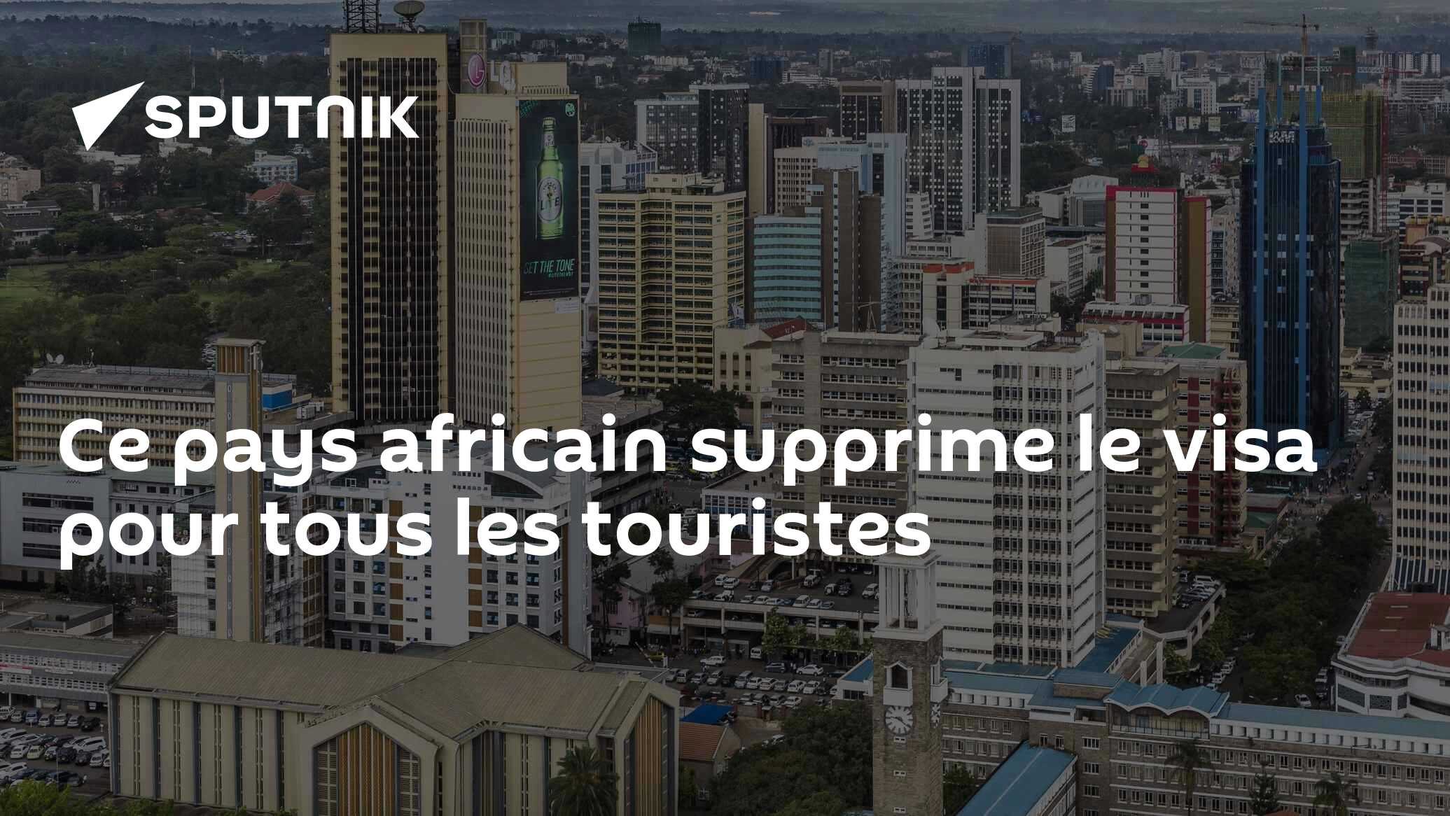 Ce pays africain supprime le visa pour tous les touristes