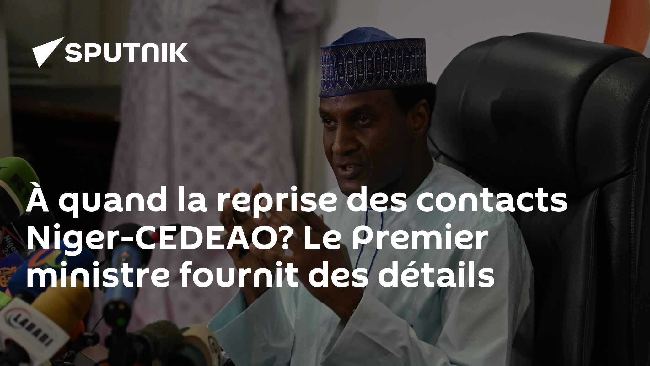 À quand la reprise des contacts Niger-CEDEAO? Le Premier ministre fournit des détails