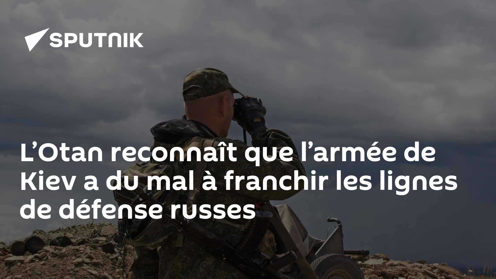 L’Otan reconnaît que l’armée de Kiev a du mal à franchir les lignes de défense russes