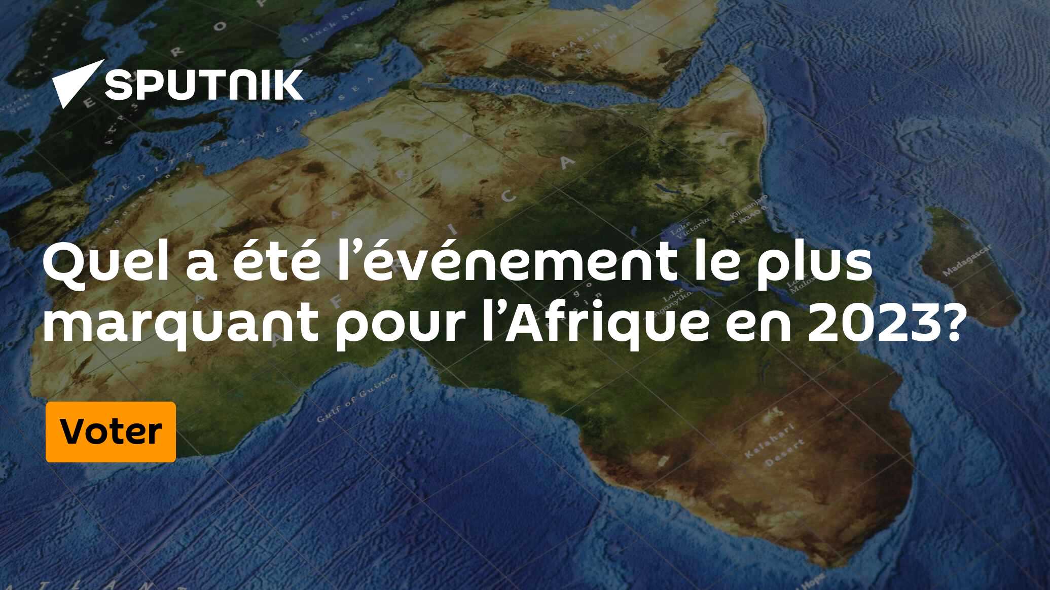 Quel a été l’événement le plus marquant pour l’Afrique en 2023? 28.12