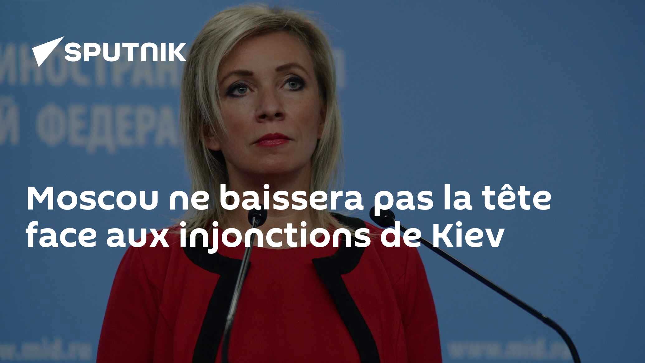Moscou ne baissera pas la tête face aux injonctions de Kiev