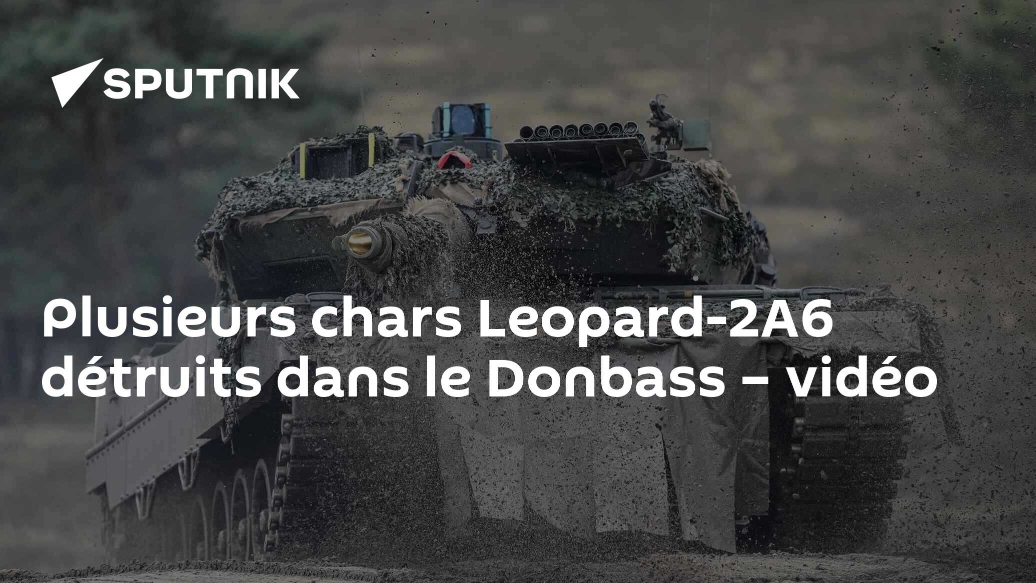 Plusieurs chars Leopard-2A6 détruits dans le Donbass – vidéo