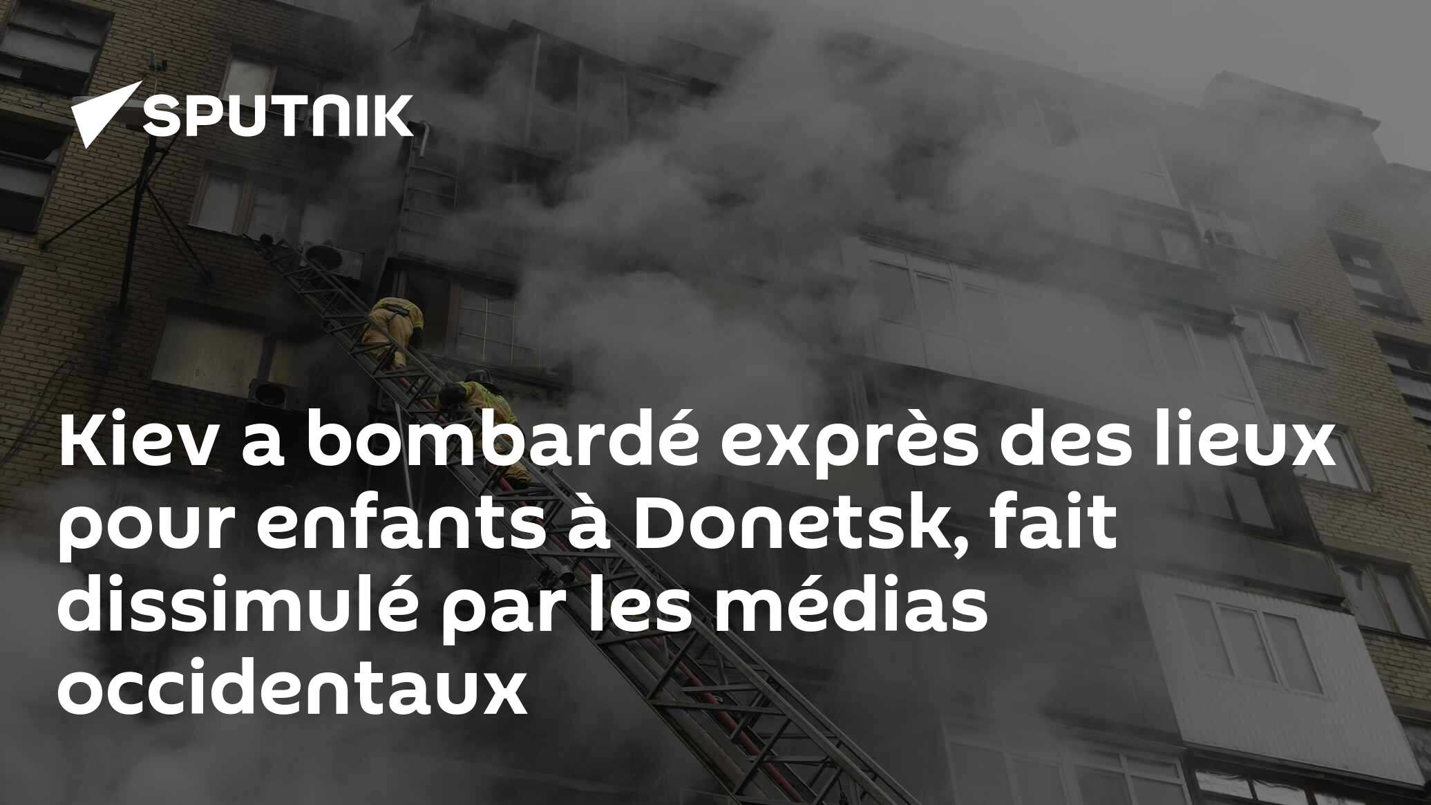 Kiev a bombardé exprès des lieux pour enfants à Donetsk, fait dissimulé par les médias occidentaux