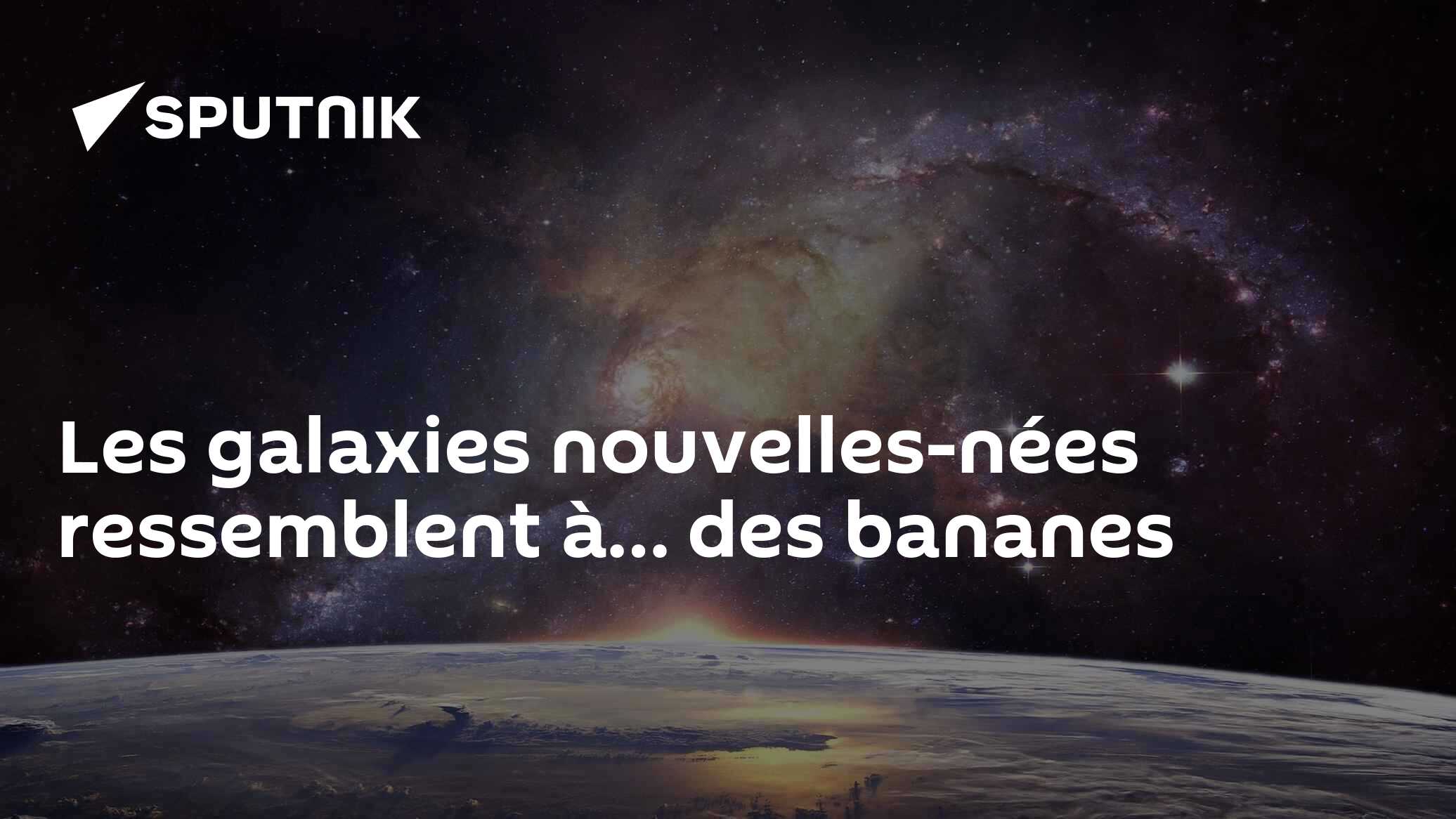 Les galaxies nouvelles-nées ressemblent à… des bananes