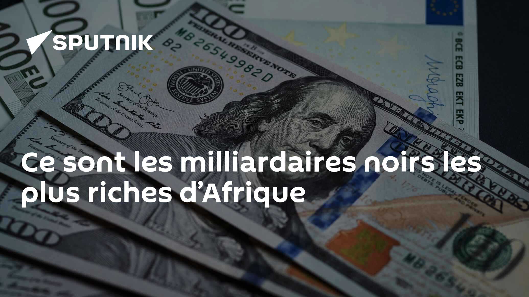 Ce sont les milliardaires noirs les plus riches d’Afrique