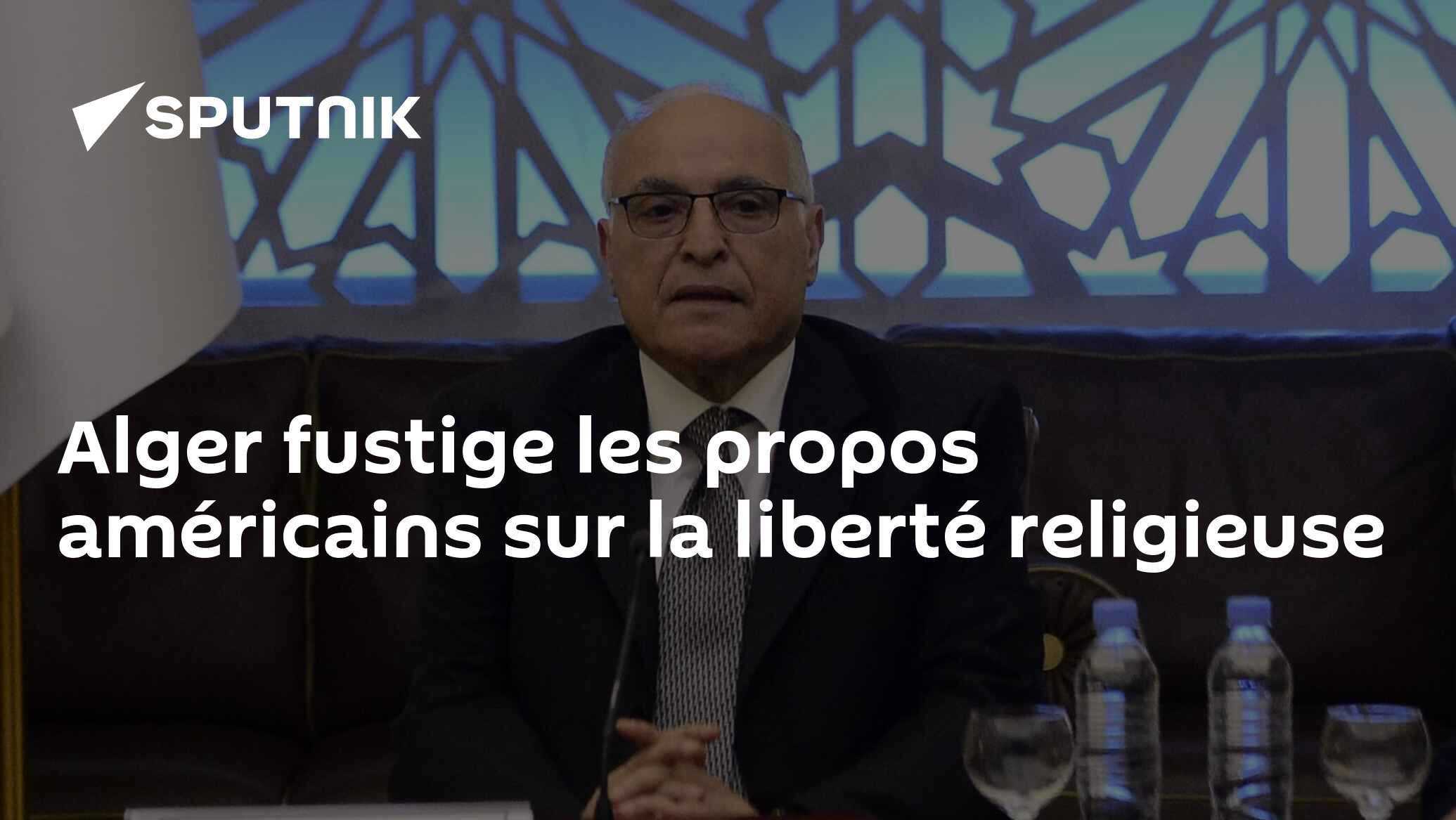 Alger fustige les propos américains sur la liberté religieuse