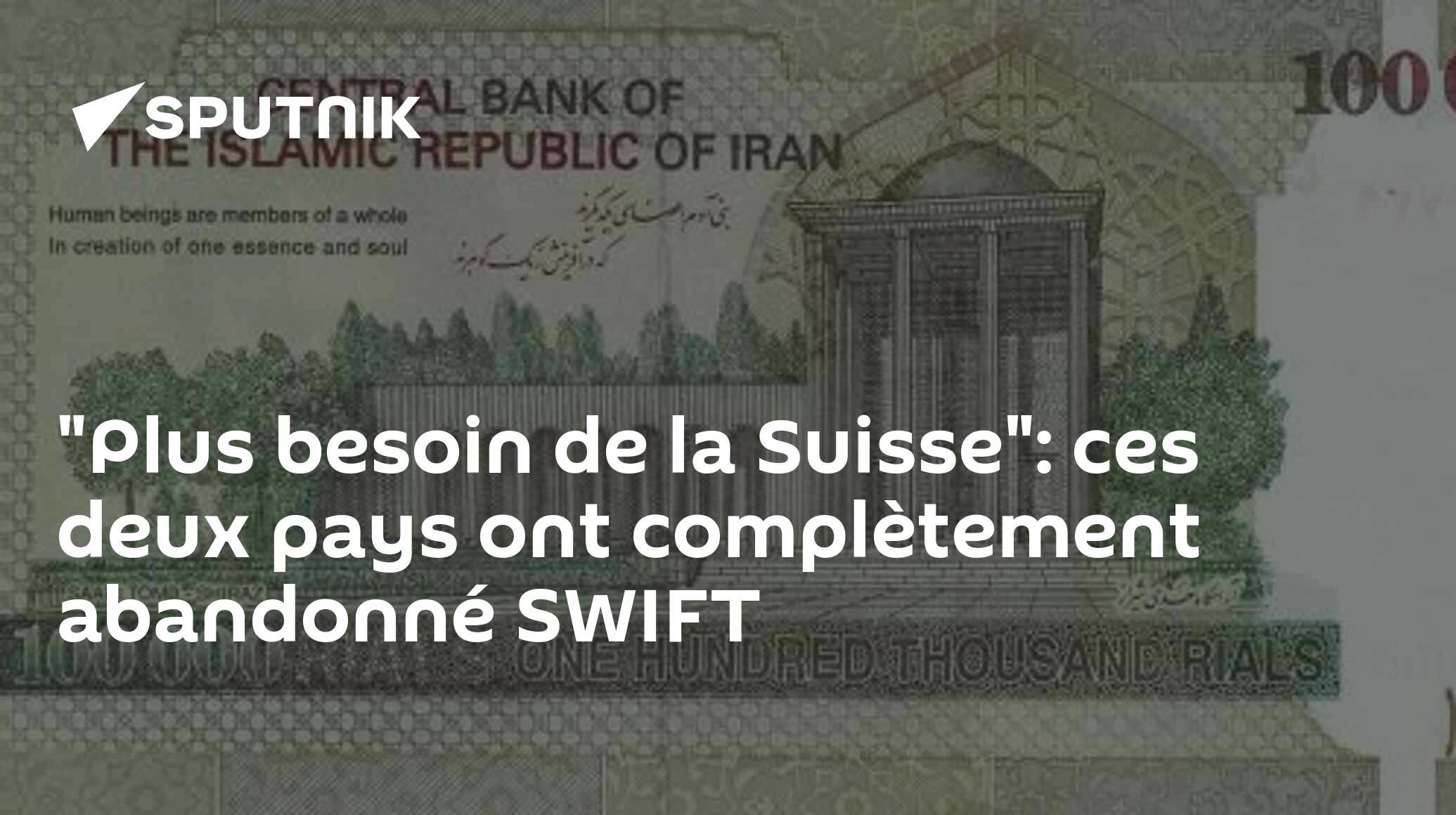 "Plus besoin de la Suisse": ces deux pays ont complètement abandonné SWIFT