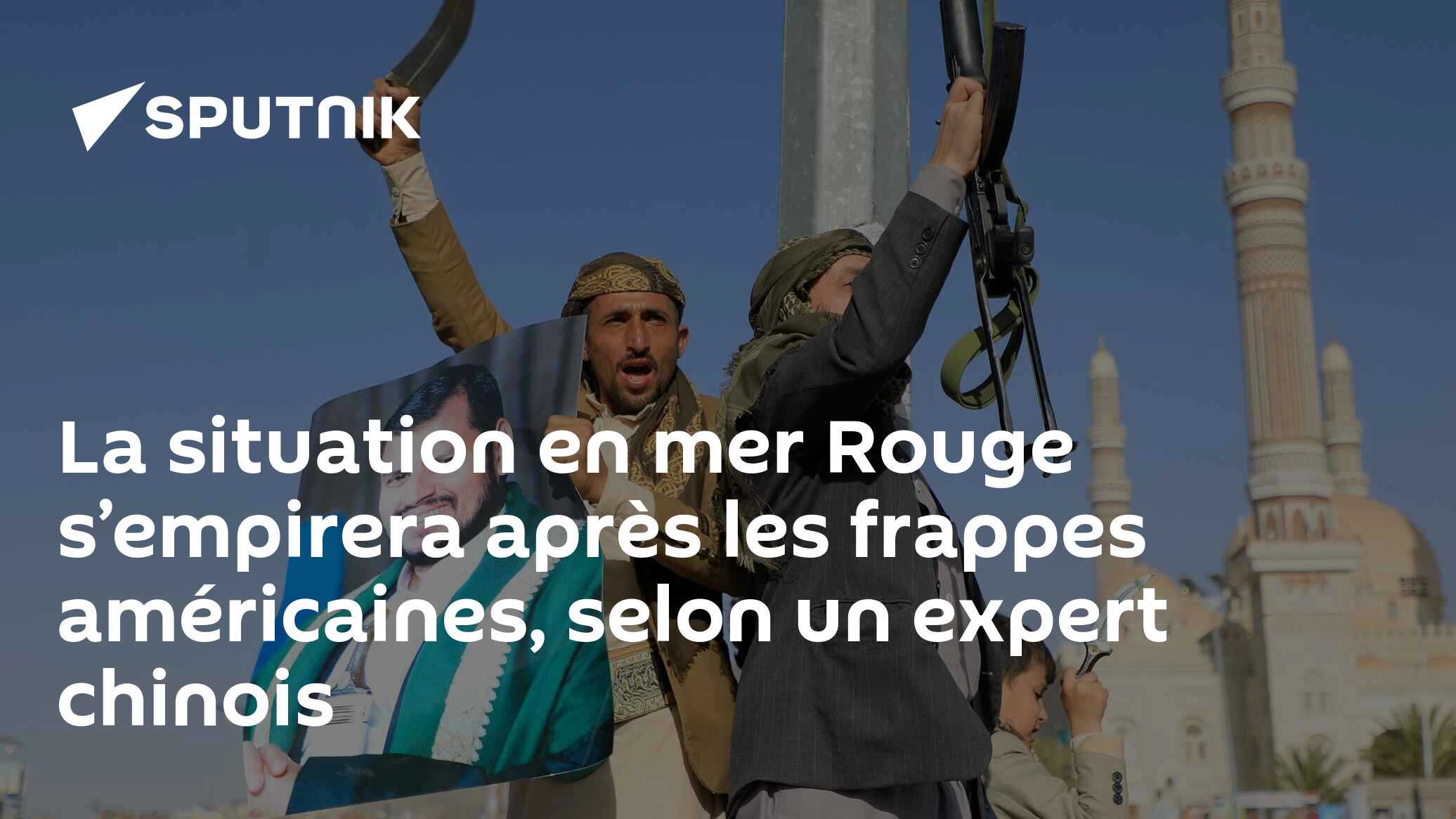 La situation en mer Rouge s’empirera après les frappes américaines, selon un expert chinois