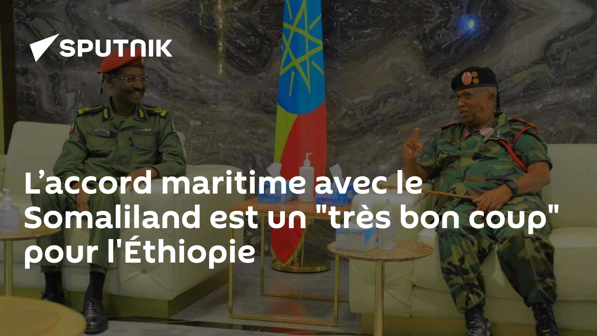 L’accord maritime avec le Somaliland est un "très bon coup" pour l'Éthiopie