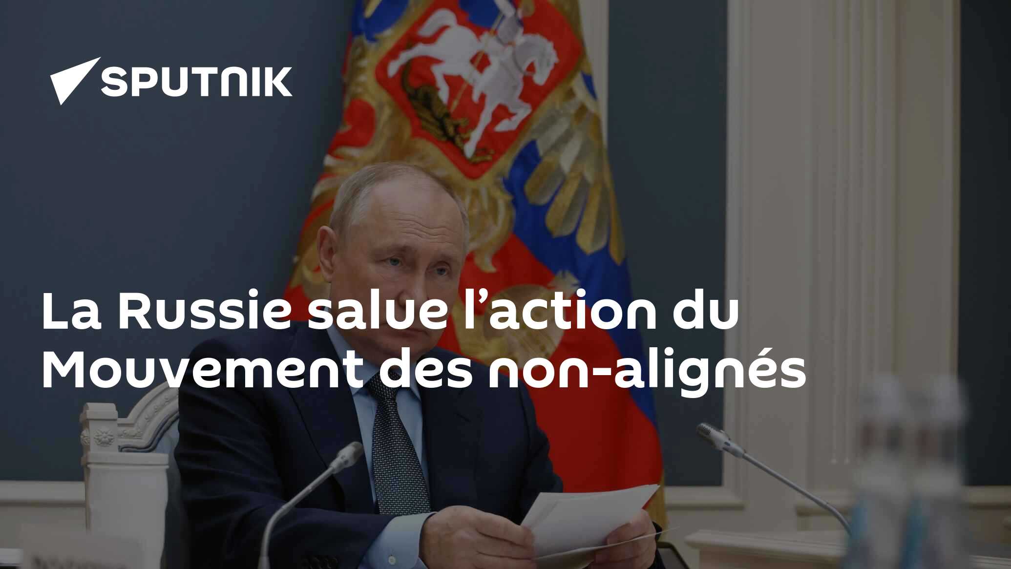 La Russie salue l’action du Mouvement des non-alignés
