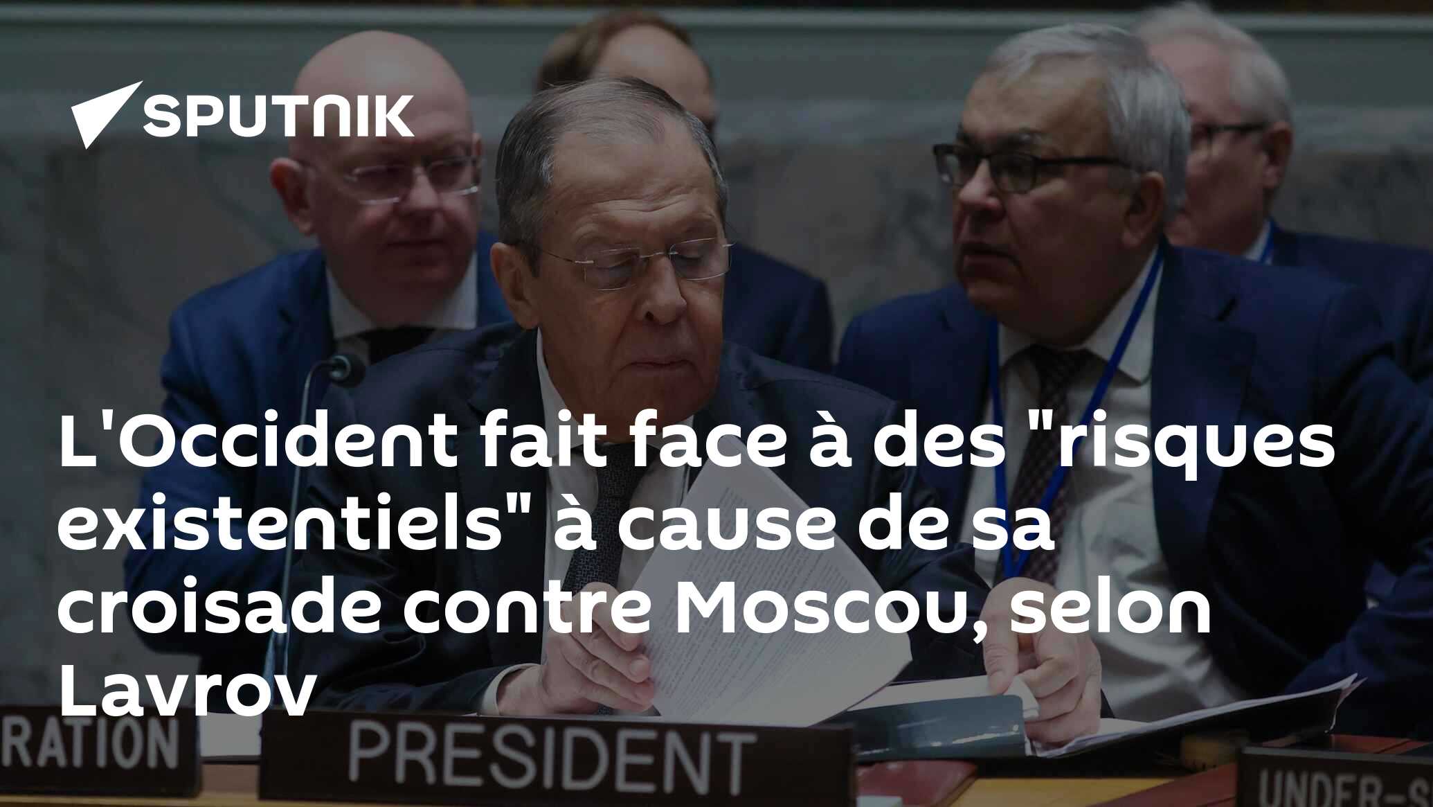 L'Occident fait face à des "risques existentiels" à cause de sa croisade contre Moscou, selon Lavrov