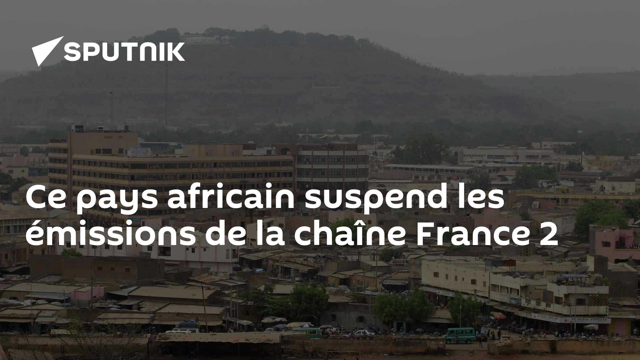 Ce pays africain suspend les émissions de la chaîne France 2