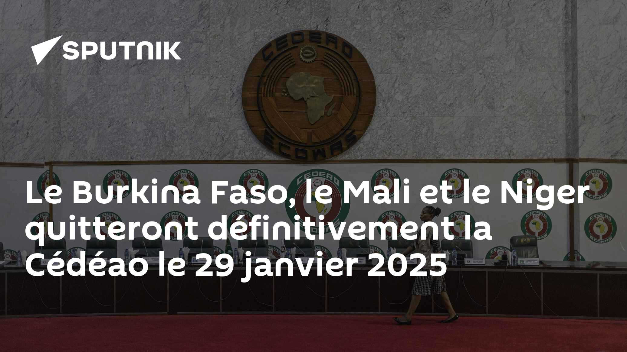 Le Burkina Faso, le Mali et le Niger quitteront définitivement la