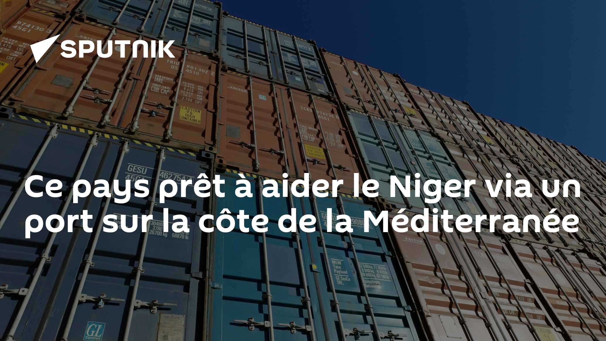 Ce pays prêt à aider le Niger via un port sur la côte de la Méditerranée