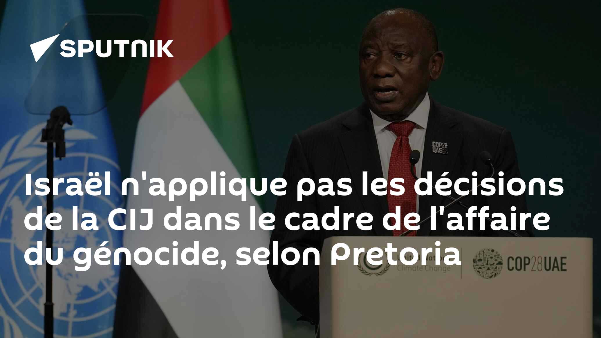 Israël n'applique pas les décisions de la CIJ dans le cadre de l'affaire du génocide, selon Pretoria